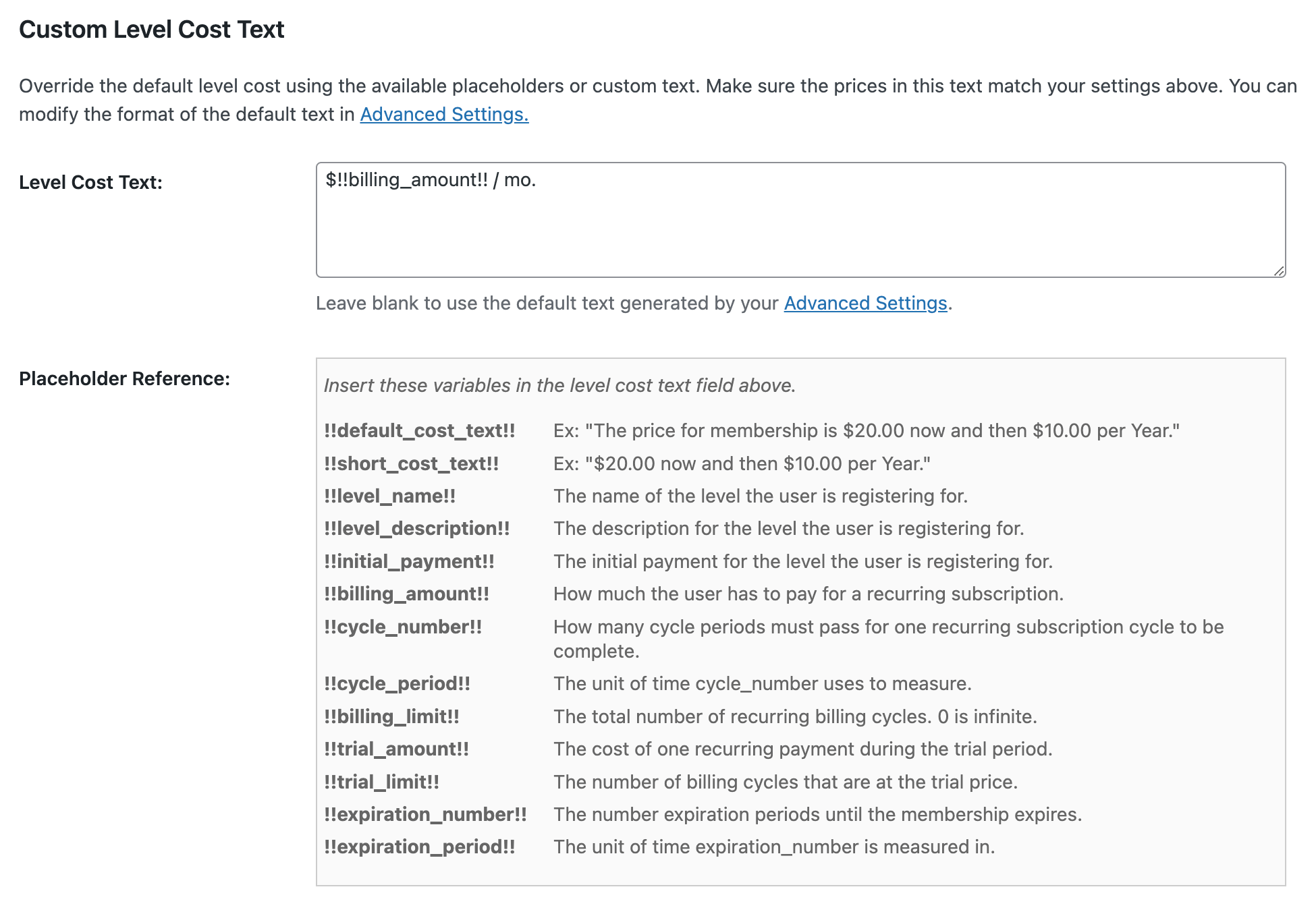 Navigate to Memberships > Settings > Levels to set a single level or discount code cost text using the Custom Level Cost Text Add On for Paid Memberships Pro