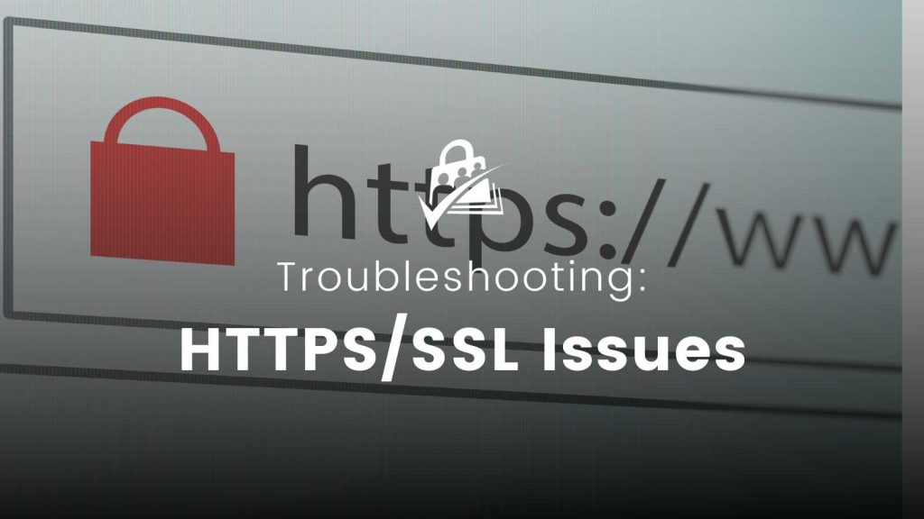 Banner Image for Troubleshooting Guide on HTTPS and SSL Issues