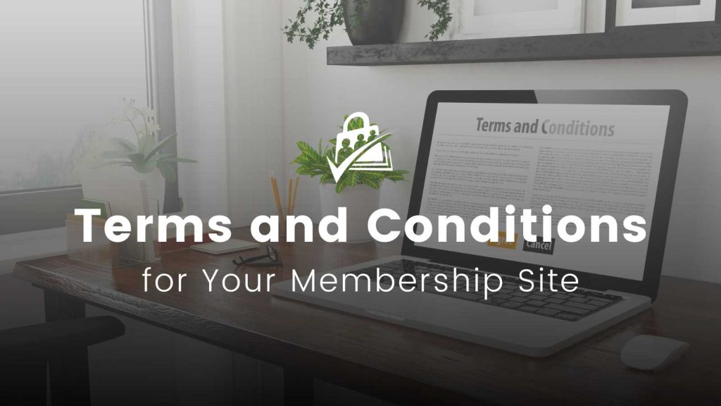 Banner Image for Creating Terms and Conditions for Your Membership SIte