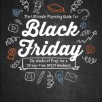 The Ultimate Planning Guide for Black Friday