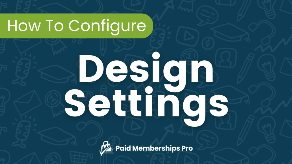 Banner Image for How to Configure Design Settings during Initial Setup