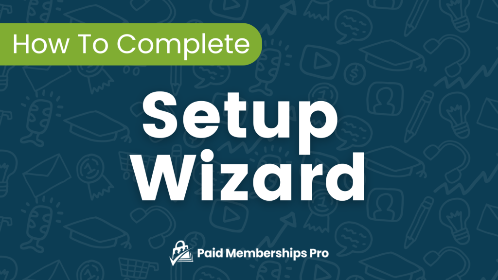 Banner Image for How to Complete the Setup Wizard during Initial Setup