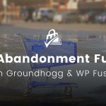 Banner Image for How to Set Up a Membership Cart Abandonment Funnel with Groundhogg and WP Fusion