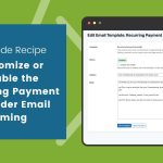 Banner Image for the Customize or Disable Recurring Payment Reminder Email Code Recipe Post