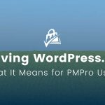 Grassy background image with blue sky and words Leaving WordPress.org What It Means for PMPro Users