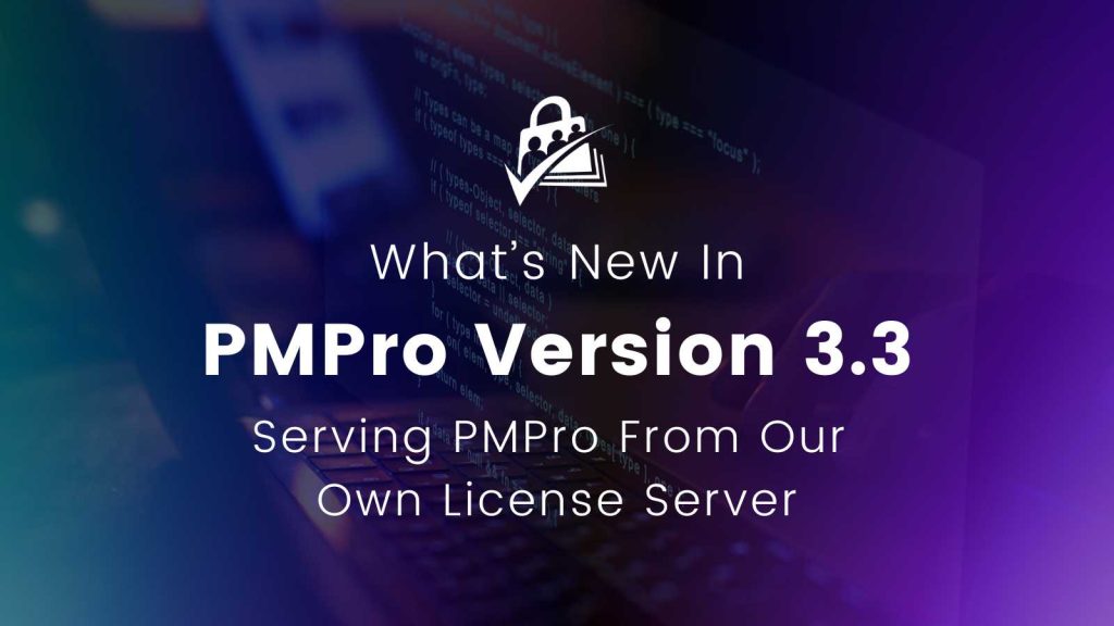 Banner Image for PMPro v3.3 Core Release Post