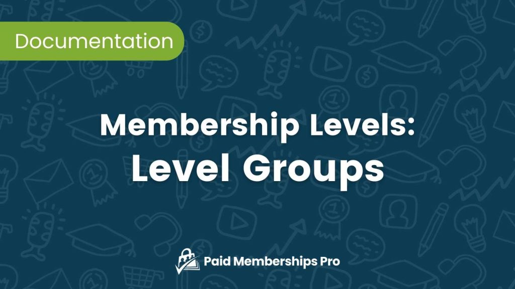 Featured Image for Level Groups Documentation