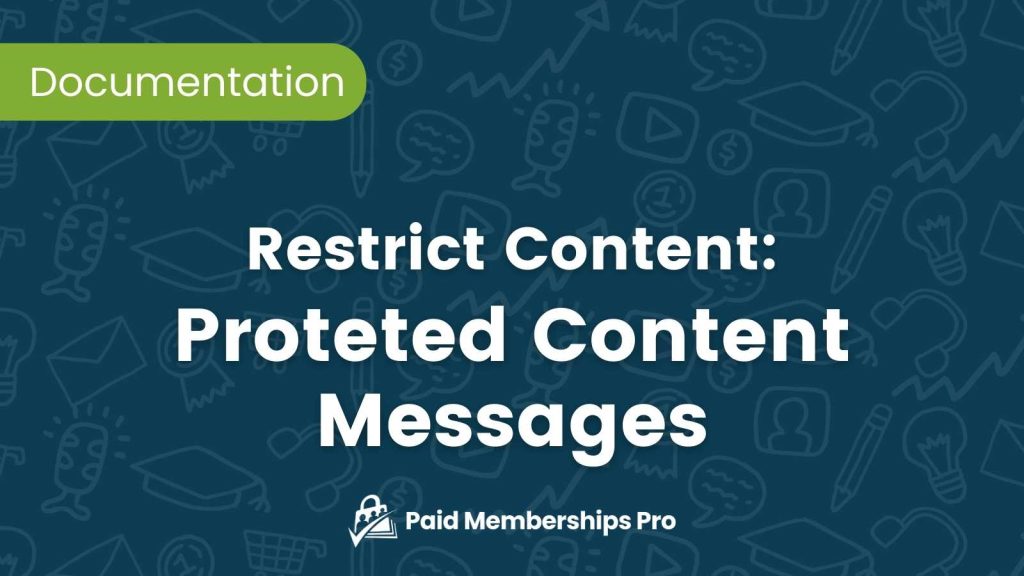 Featured Image for Protected Content Messages Documentation