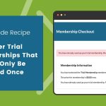 Banner Image for Code Recipe Post - Offer Trial Membership Level that Can Only Be Used Once