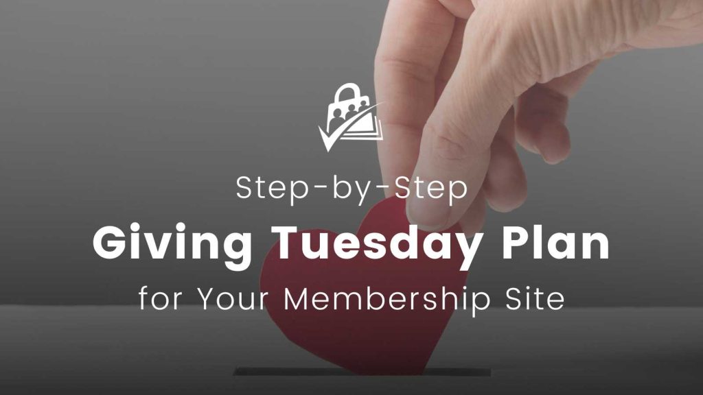 Featured image for Step-by-Step Giving Tuesday Plan for Your Membership Site