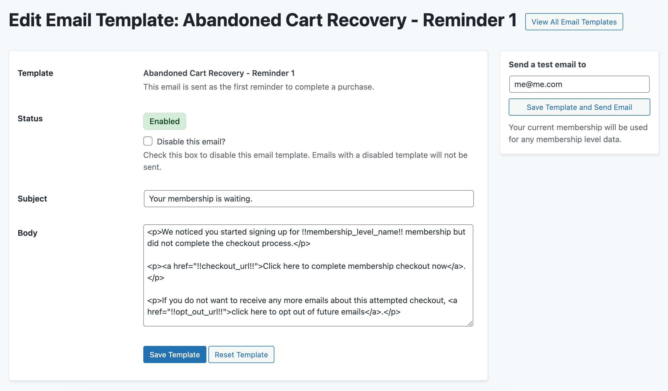 Edit the abandoned cart recovery email templates on the Memberships > Settings > Email Templates screen