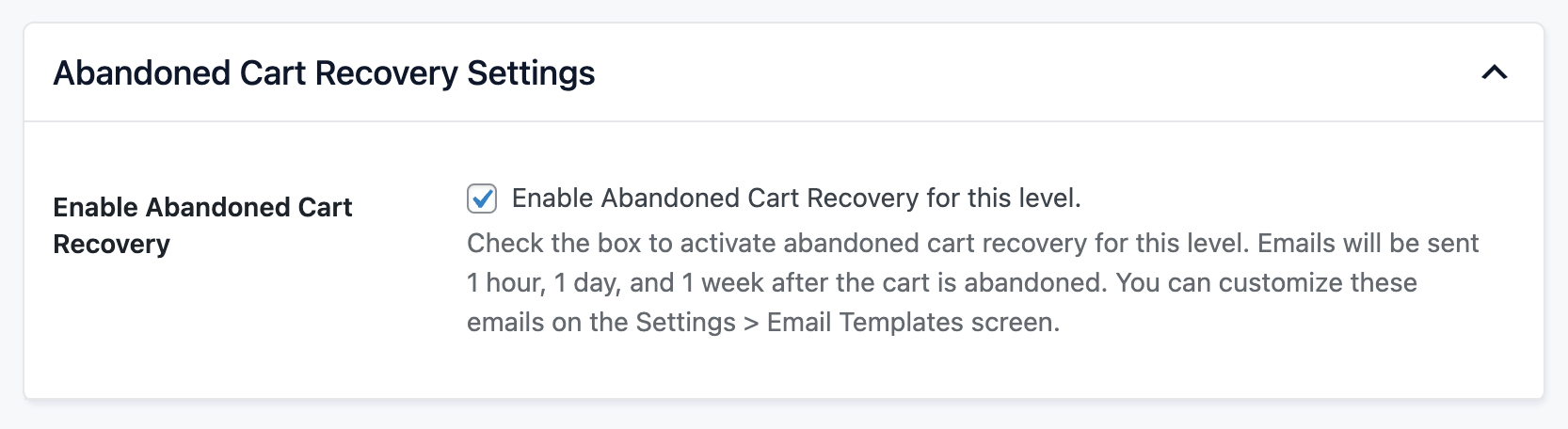 Enable abandoned cart recovery for a level on the Memberships > Settings > Levels > Edit level screen