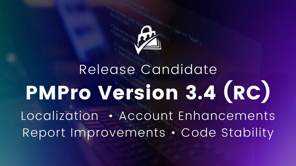 Banner for Paid Memberships Pro v3.4 RC