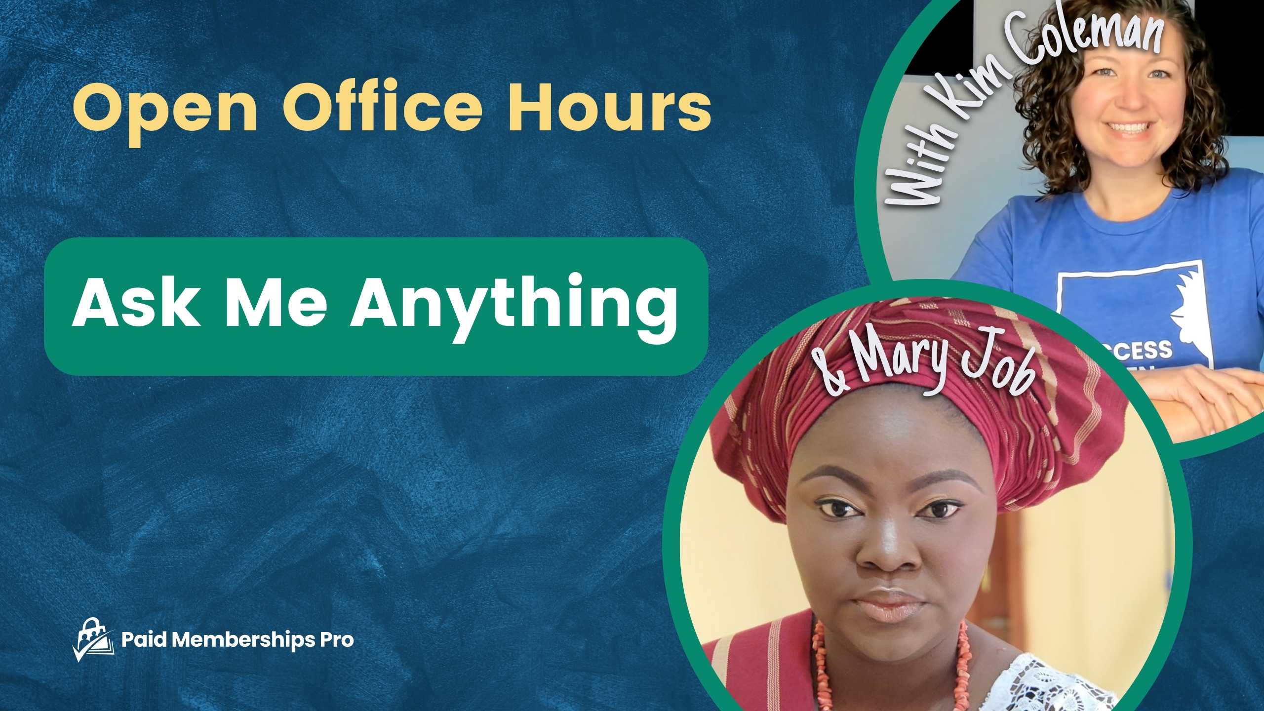 Banner Image for Open Office Hours event Ask Me Anything with Kim Coleman and Mary Job